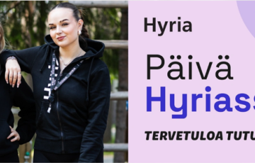 Päivä Hyriassa Tervetuloa tutustumaan!