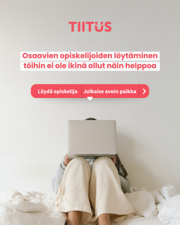 Tiitus työnantajille, osaavien opiskelijoiden löytäminen töihin ei ole ikinä ollut näin helppoa.