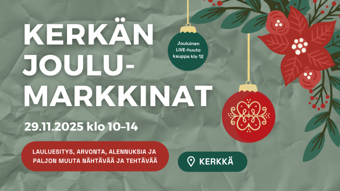 Koristeellinen kuva tapahtumasta, siinä lukee kerkän joulumarkkinat ja ajankohta 29.11.2025 klo 10-14